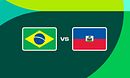 Brazil v Haiti
