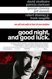 Good Night, and Good Luck