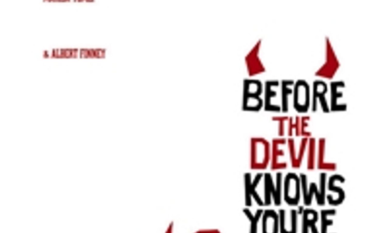 header image for Before the Devil Knows You're Dead