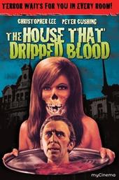 The House That Dripped Blood