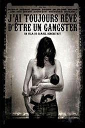 I Always Wanted to Be a Gangster