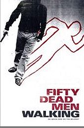 Fifty Dead Men Walking