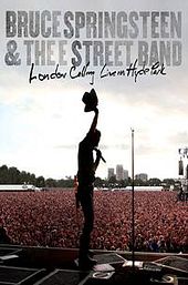 Bruce Springsteen & the E Street Band: London Calling Live in Hyde Park