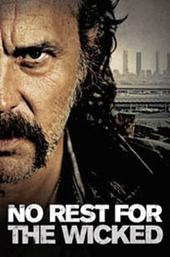 No Rest for the Wicked