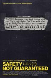 Safety Not Guaranteed