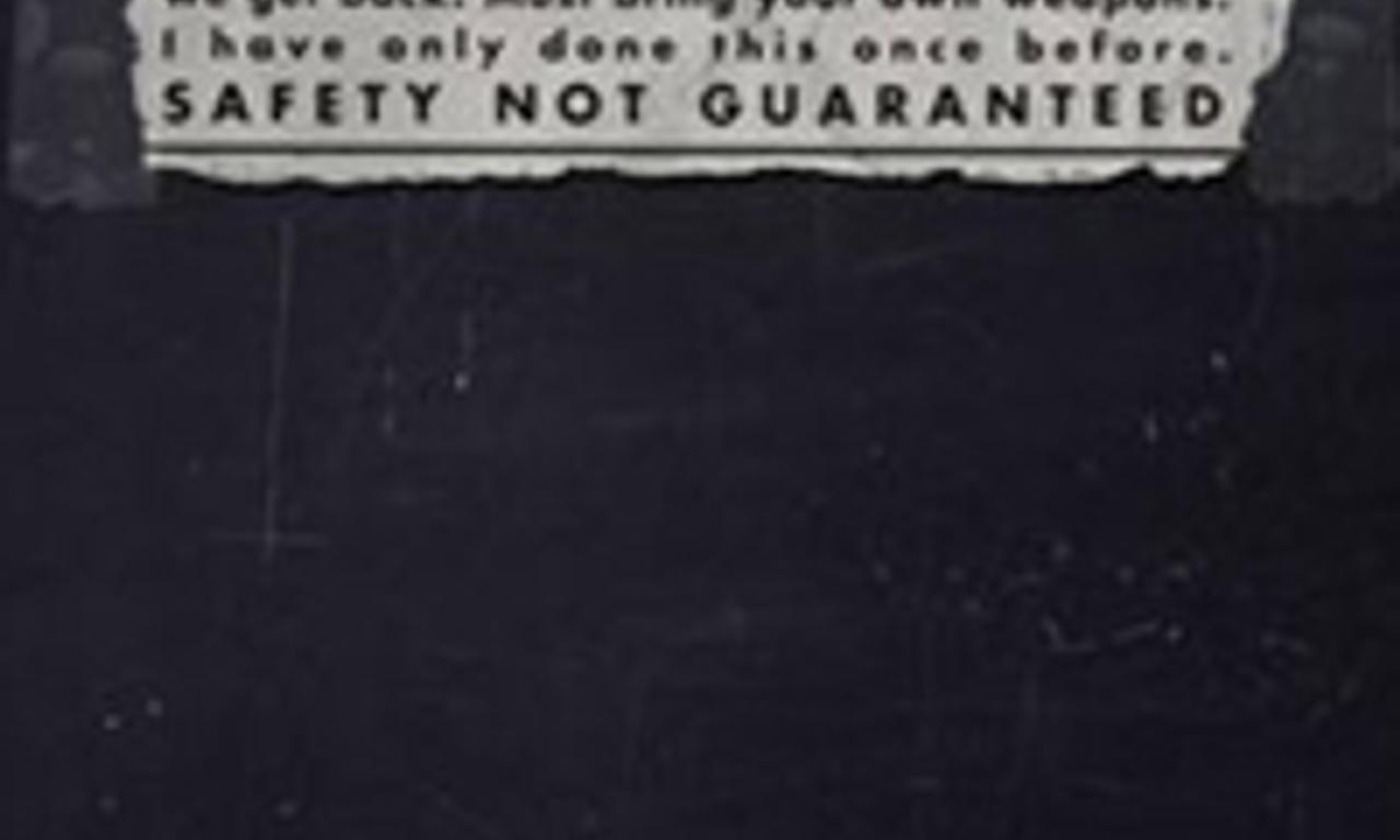 header image for Safety Not Guaranteed