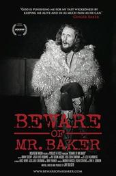 Beware of Mr. Baker