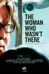 The Woman Who Wasn't There