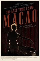 The Last Time I Saw Macao