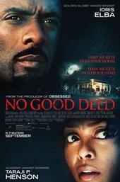 No Good Deed