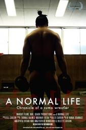 A Normal Life. Chronicle of a Sumo Wrestler