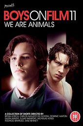 Boys On Film 11: We Are Animals