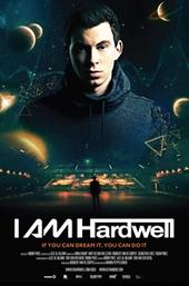 I Am Hardwell: Living the Dream