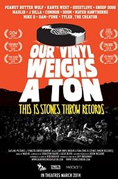 Our Vinyl Weighs a Ton: This Is Stones Throw Records