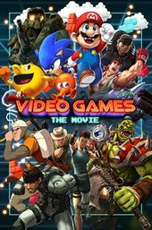 Video Games: The Movie