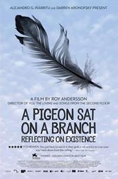 A Pigeon Sat on a Branch Reflecting on Existence