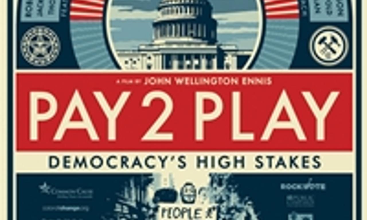 header image for Pay 2 Play: Democracy's High Stakes