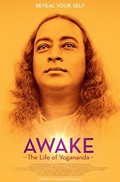 Awake: The Life of Yogananda