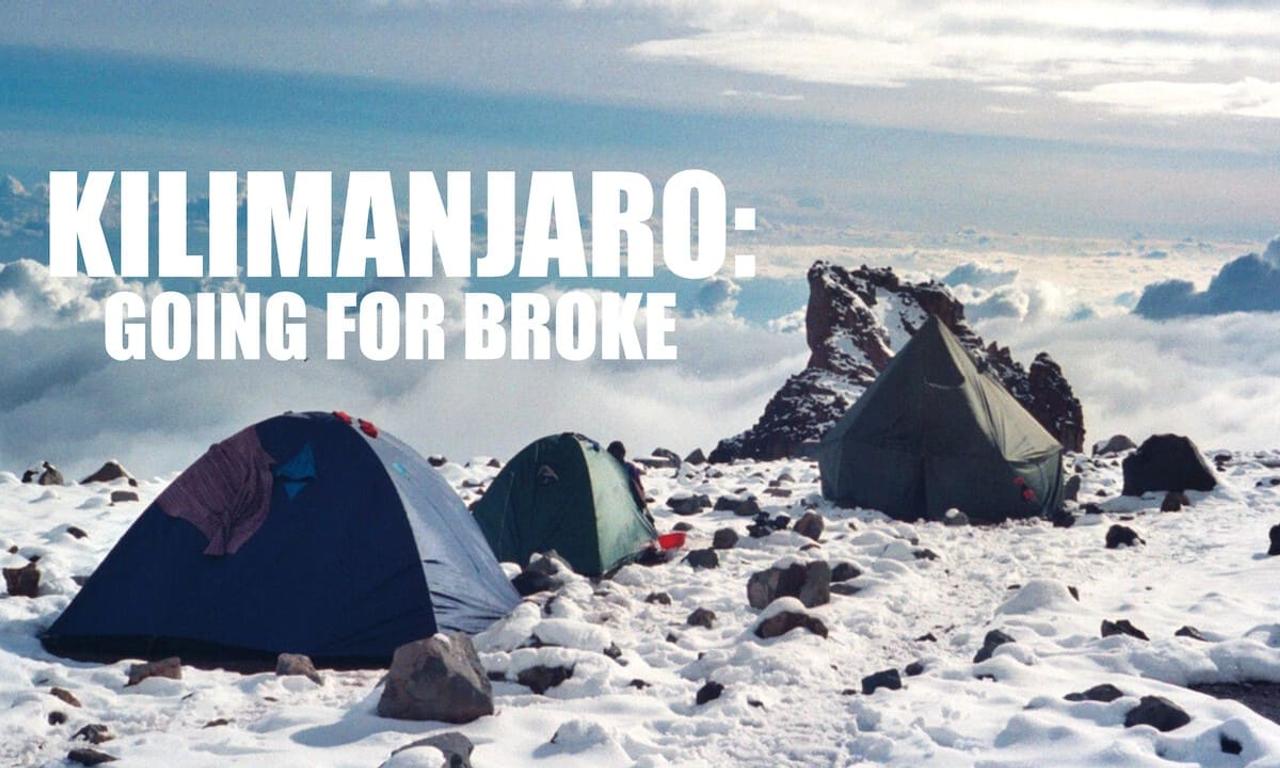 header image for Kilimanjaro: Going For Broke