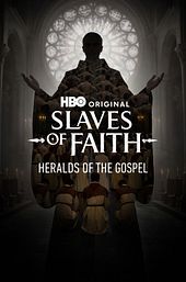 Slaves of Faith: Heralds of the Gospel