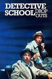 Detective School Dropouts