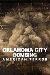 Oklahoma City Bombing: American Terror