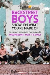 Backstreet Boys: Show 'Em What You're Made Of