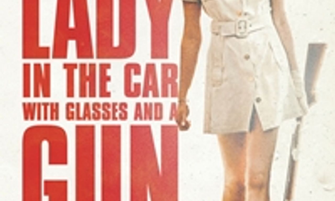 header image for The Lady in the Car with Glasses and a Gun