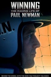 Winning: The Racing Life of Paul Newman