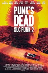 Punk's Dead: SLC Punk 2