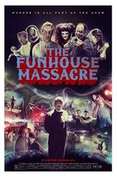 The Funhouse Massacre