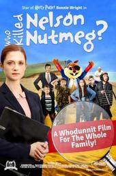 Who Killed Nelson Nutmeg?