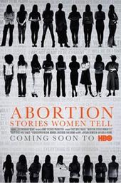 Abortion: Stories Women Tell