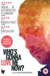 Who's Gonna Love Me Now?