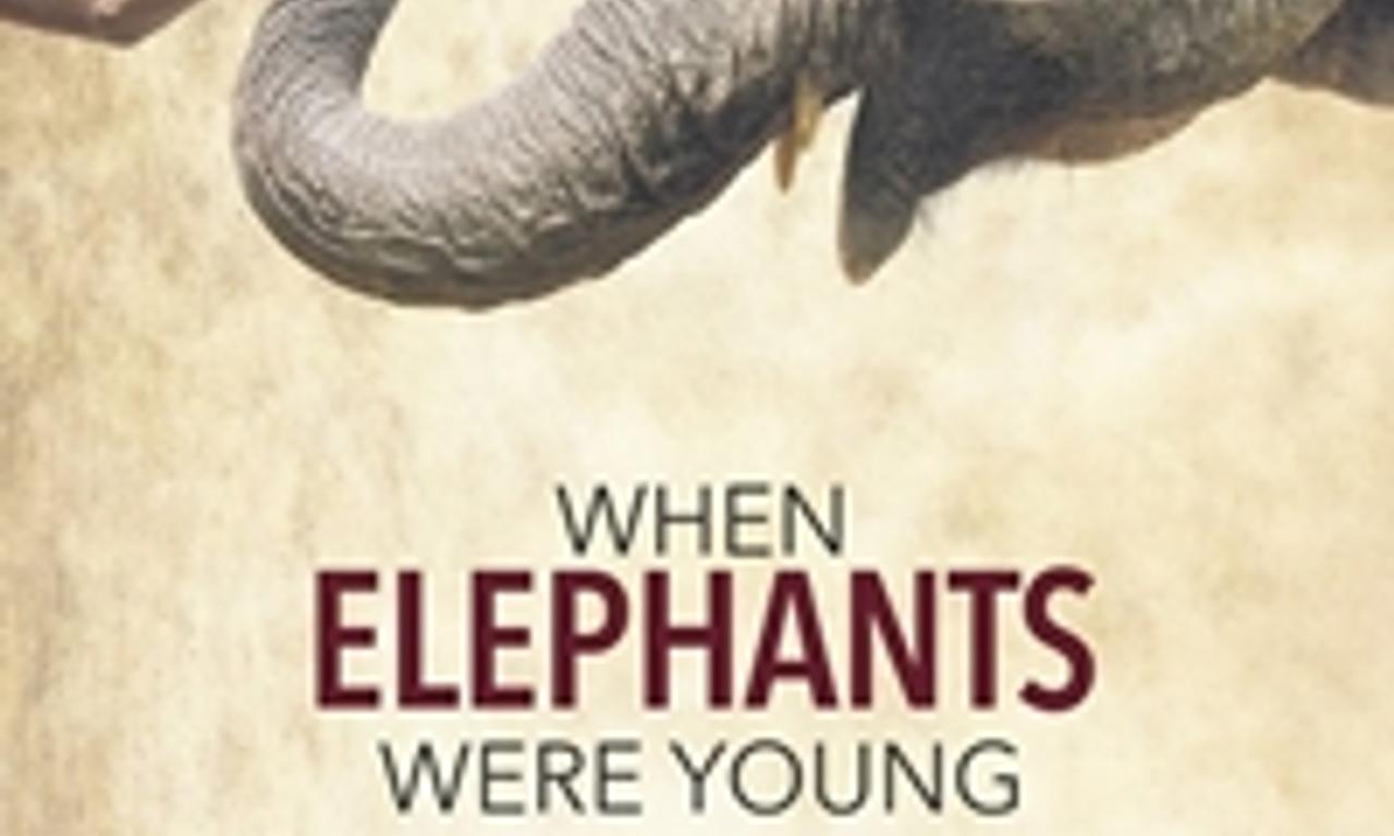 header image for When Elephants Were Young
