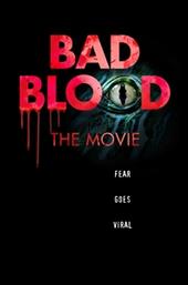 Bad Blood: The Movie