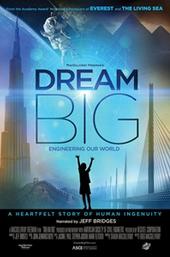 Dream Big: Engineering Our World