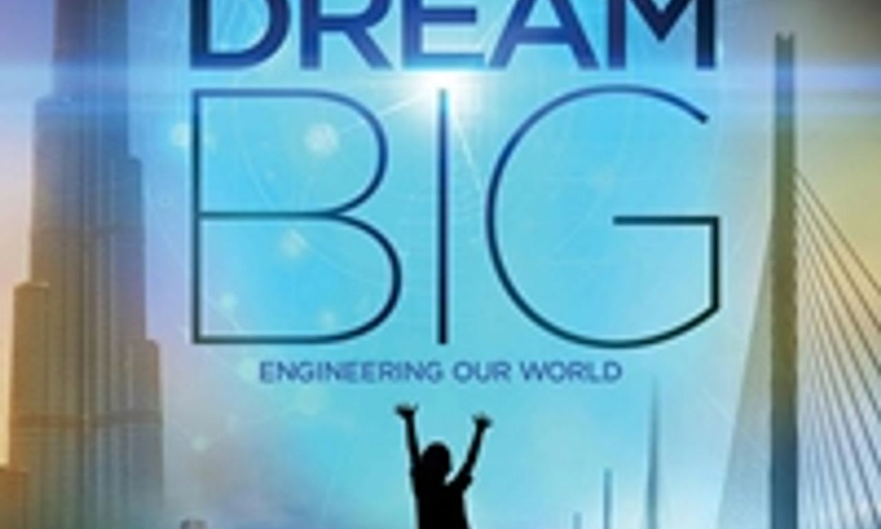 header image for Dream Big: Engineering Our World
