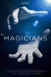 Magicians: Life in the Impossible