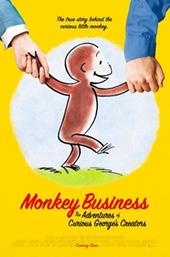 Monkey Business: The Adventures of Curious George's Creators