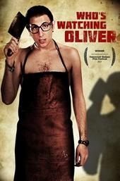 Who's Watching Oliver