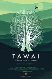Tawai: A Voice from the Forest