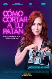 How to Break Up with Your Douchebag