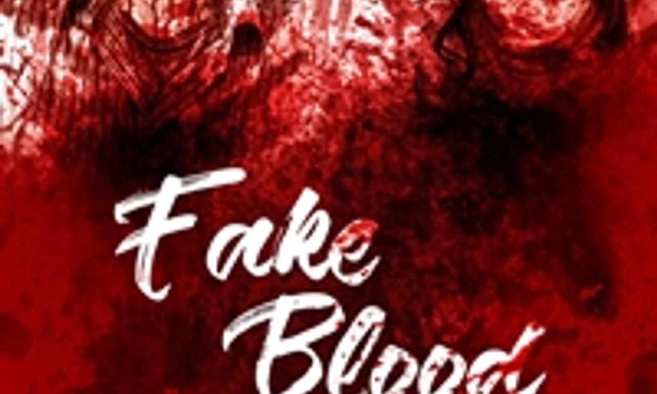 Fake Blood Where to Watch and Stream Online Entertainment.ie