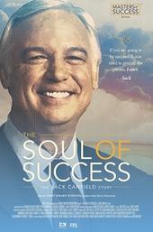 The Soul of Success: The Jack Canfield Story