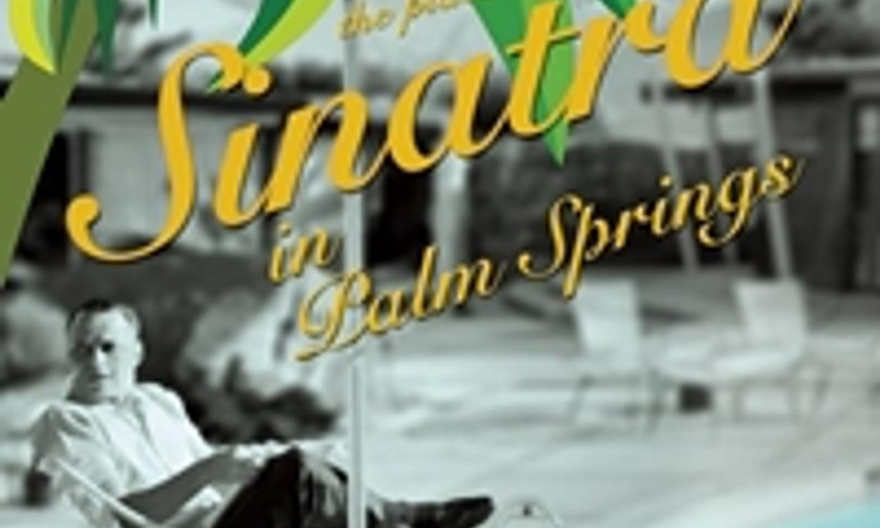 header image for Sinatra in Palm Springs