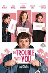 The Trouble with You