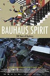 Bauhaus Spirit: 100 Years of Bauhaus