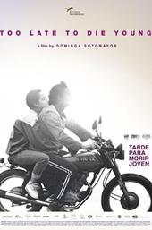 Too Late to Die Young