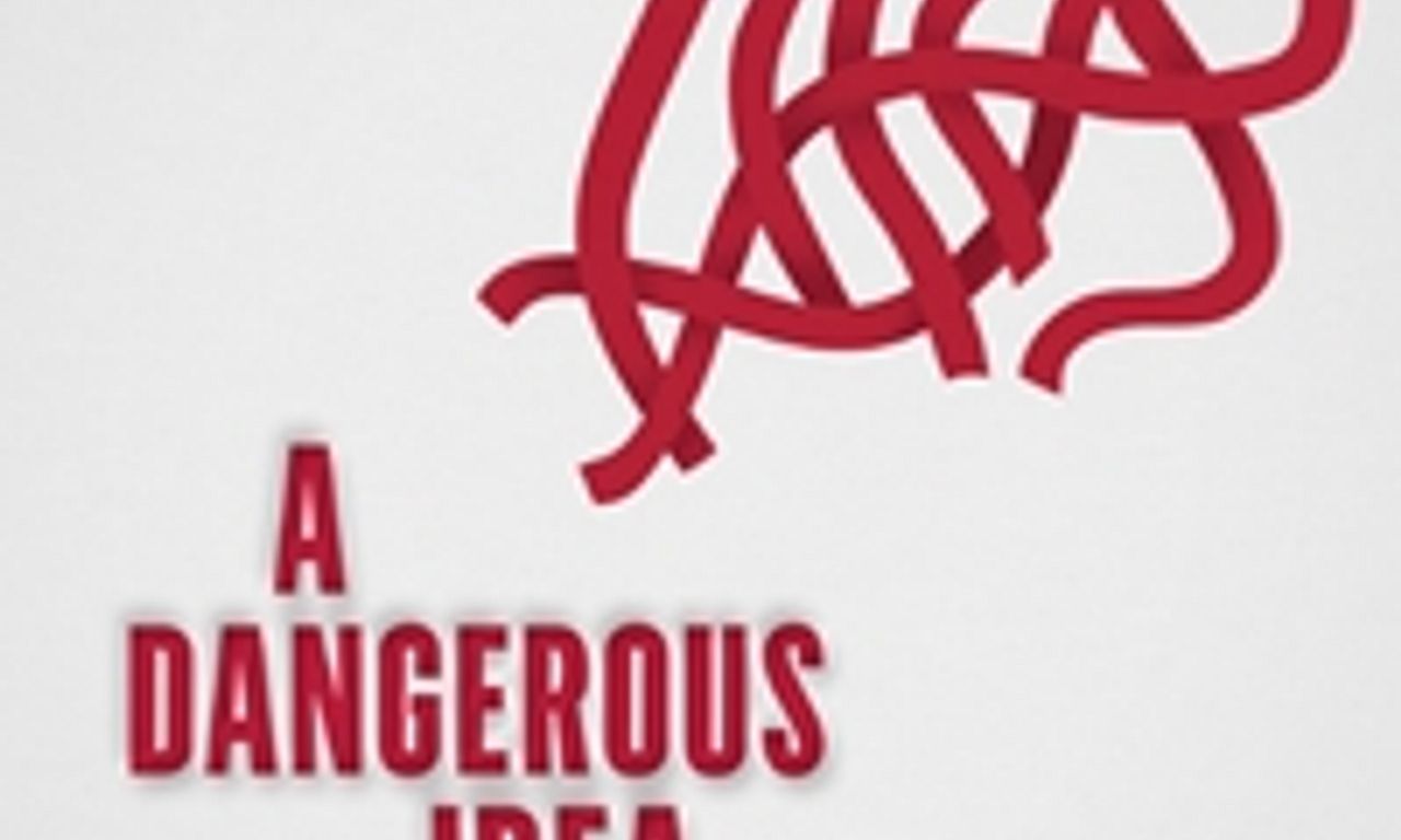 header image for A Dangerous Idea